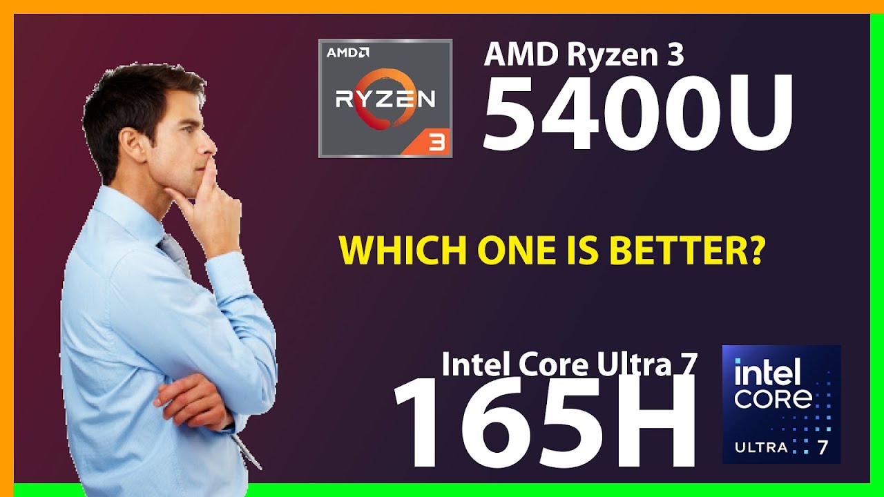 AMD Ryzen 3 5400U vs INTEL Core Ultra 7 165H Technical Comparison
