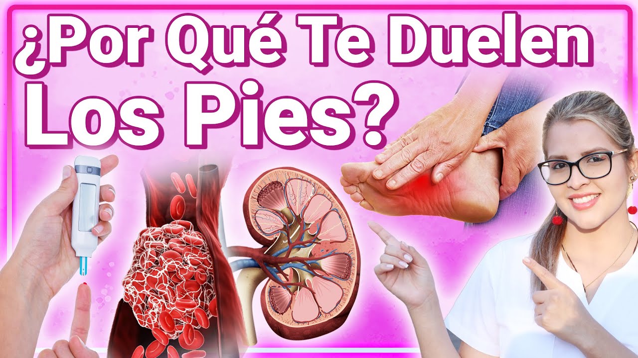 Porqu&eacute; Te Duelen Los Pies? - Causas Y Soluciones Para Eliminar El Dolor De Pies