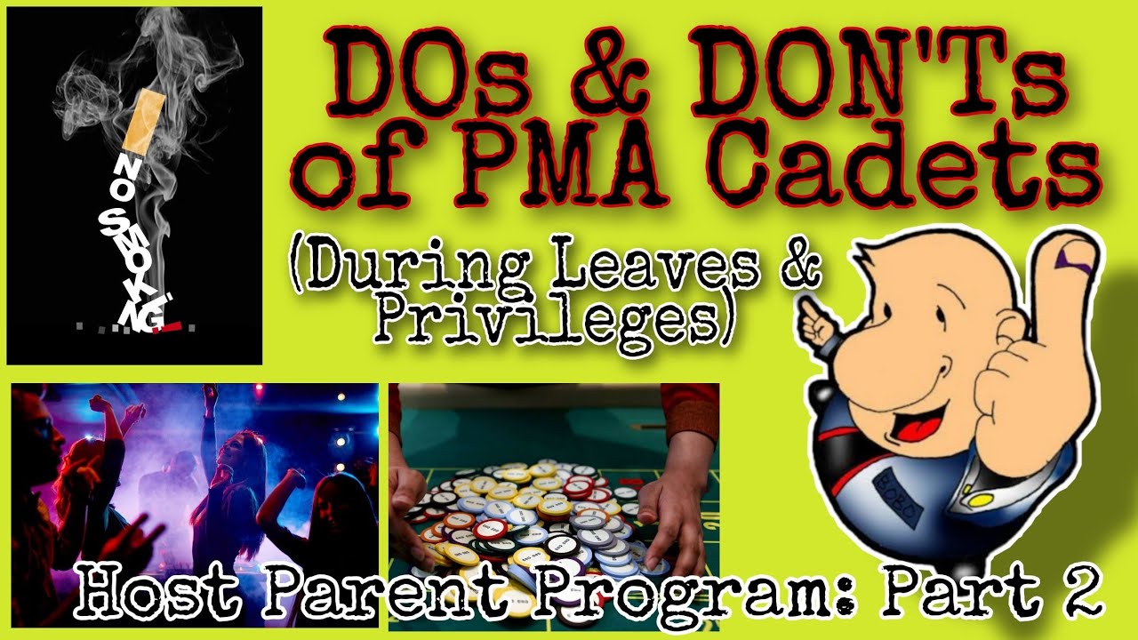 DOs & DON'Ts of PMA Cadets during Leave & Privilege (Host Parent Program: Part 2)