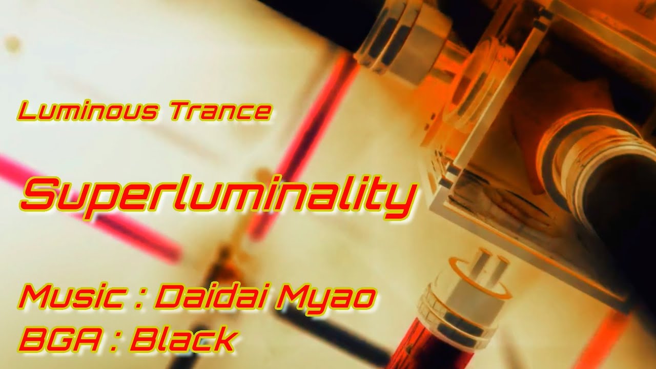 [BOF:TT差分企画] ★★6? Superluminality -Infinity- Autoplay