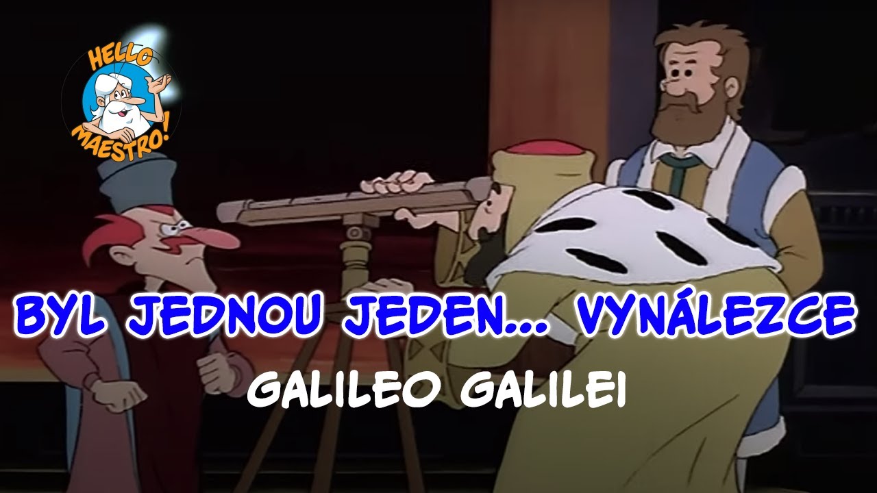 Byl jednou jeden... Vynálezce 🤔 Galileo Galilei 📡