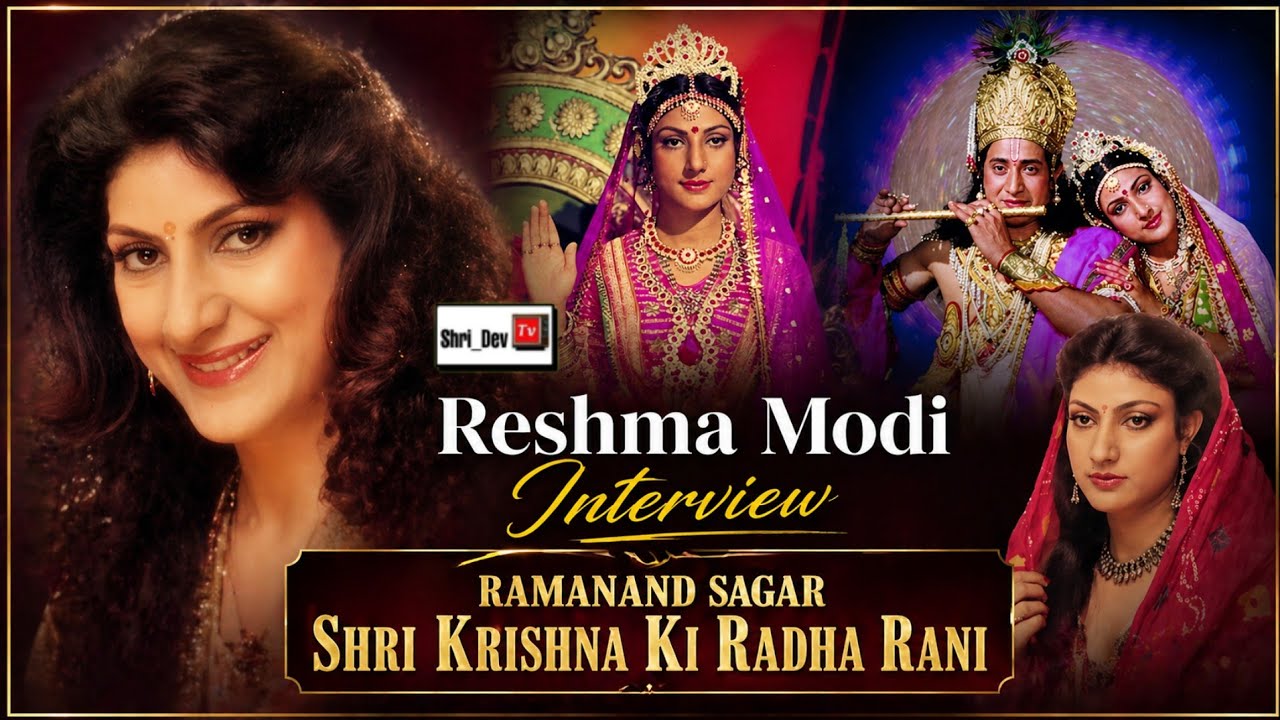 Radha Reshma Modi of Ramanand Sagar Shri Krishna_Interview On Shri_Dev TV