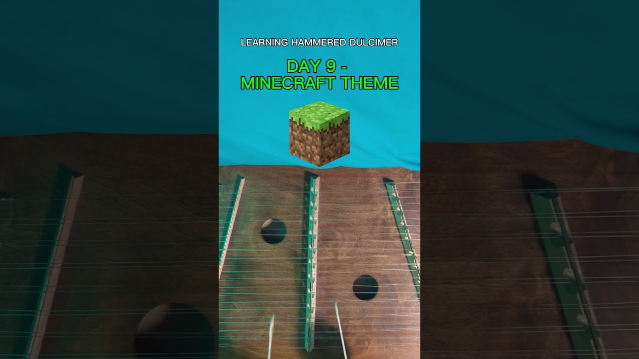 MINECRAFT THEME ON HAMMERED DULCIMER 