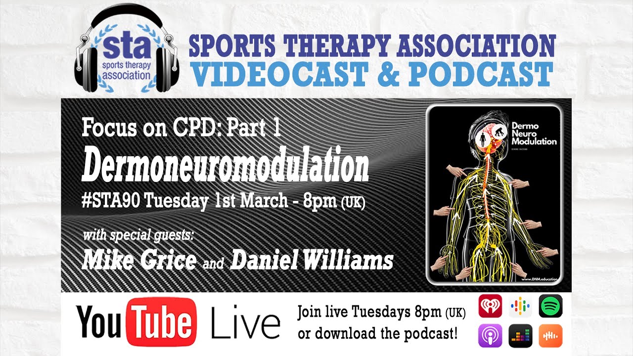 STA90 'Focus on CPD Part 1: 'Dermoneuromodulation' with Mike Grice and Daniel Williams