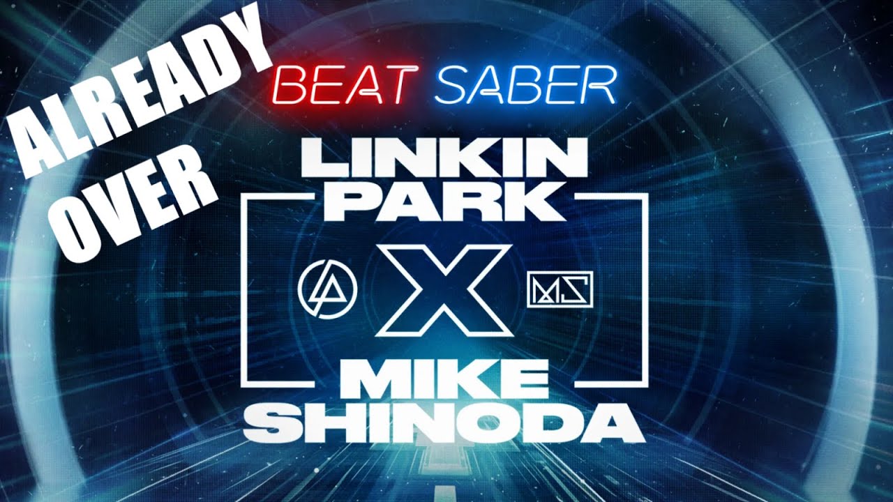 Already Over - Mike Shinoda | Expert+ | Full Combo