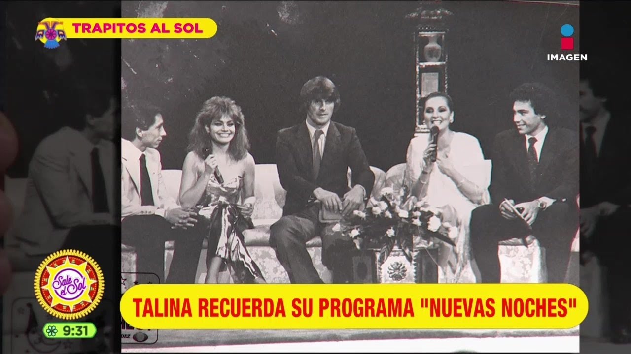 Talina Fernández recuerda sus mejores momentos en 'Nuevas Noches' | Trapitos al Sol | Sale el Sol