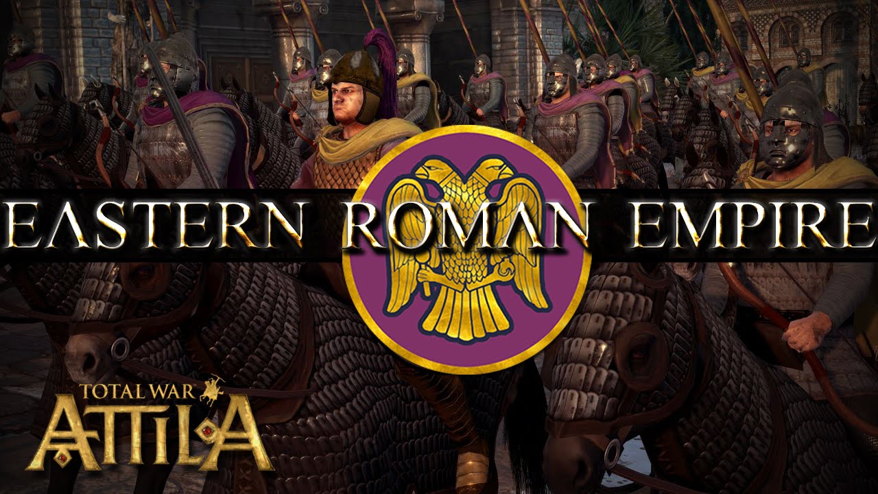 Total War Attila Factions — Восточная Римская Империя