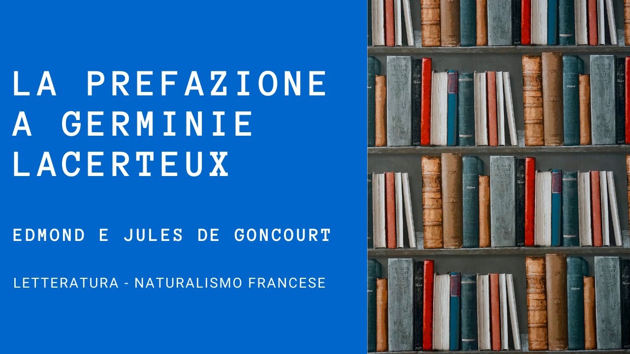 La prefazione a Germinie Lacerteux di Edmond e Jules De Goncourt