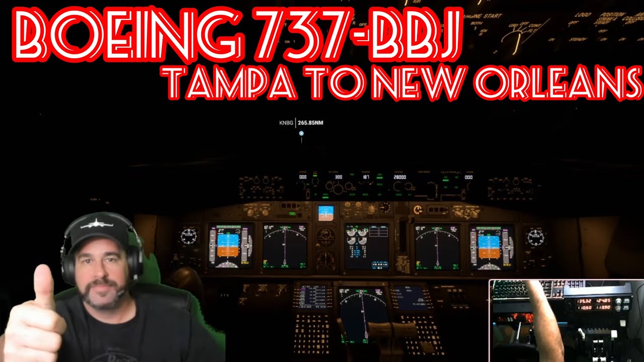 Boeing 737-BBJ KTPA Tampa | KNBG NEW Orleans  flight time  1 hour 35 min  night flight