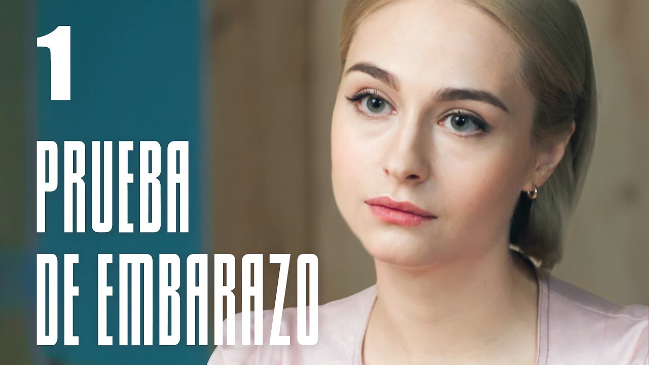 Prueba de embarazo | Cap&iacute;tulo 1 | Pel&iacute;cula en Espa&ntilde;ol Latino