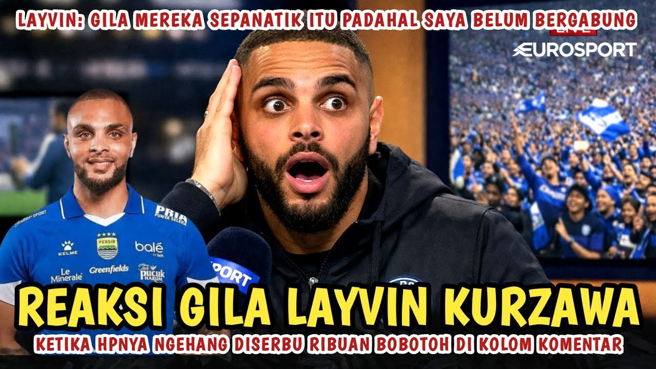 REAKSI GILA LAYVIN KURZAWA ketika hpnya ngehang tahu SUPORTER PERSIB MENCAPAI 50 JUTA FANS