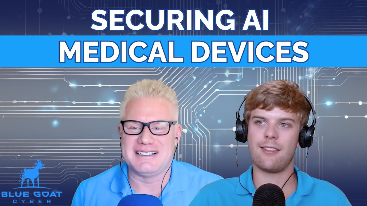 FDA AI Guidance Explained: What It Means for Medical Device Cybersecurity | Ep. 9