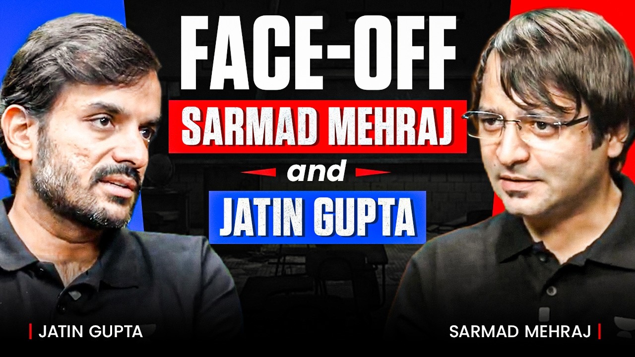 Sarmad Mehraj & Jatin Gupta Podcast | Face-Off on UPSC, Democracy, Judiciary