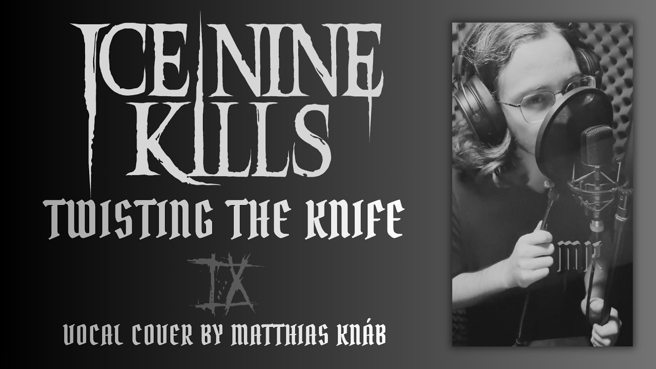Ice Nine Kills - Twisting The Knife (Vocal Cover by Matthias Knáb)