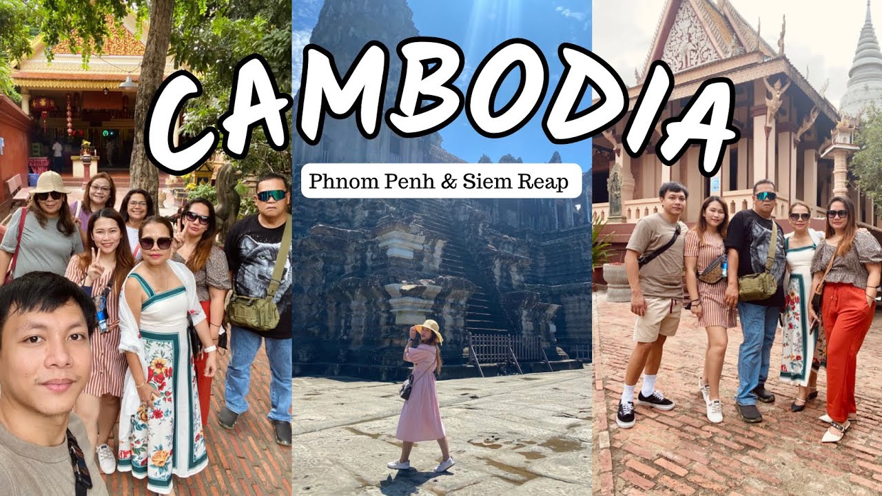 Phnom Penh & Siem Reap CAMBODIA | OCT 2022
