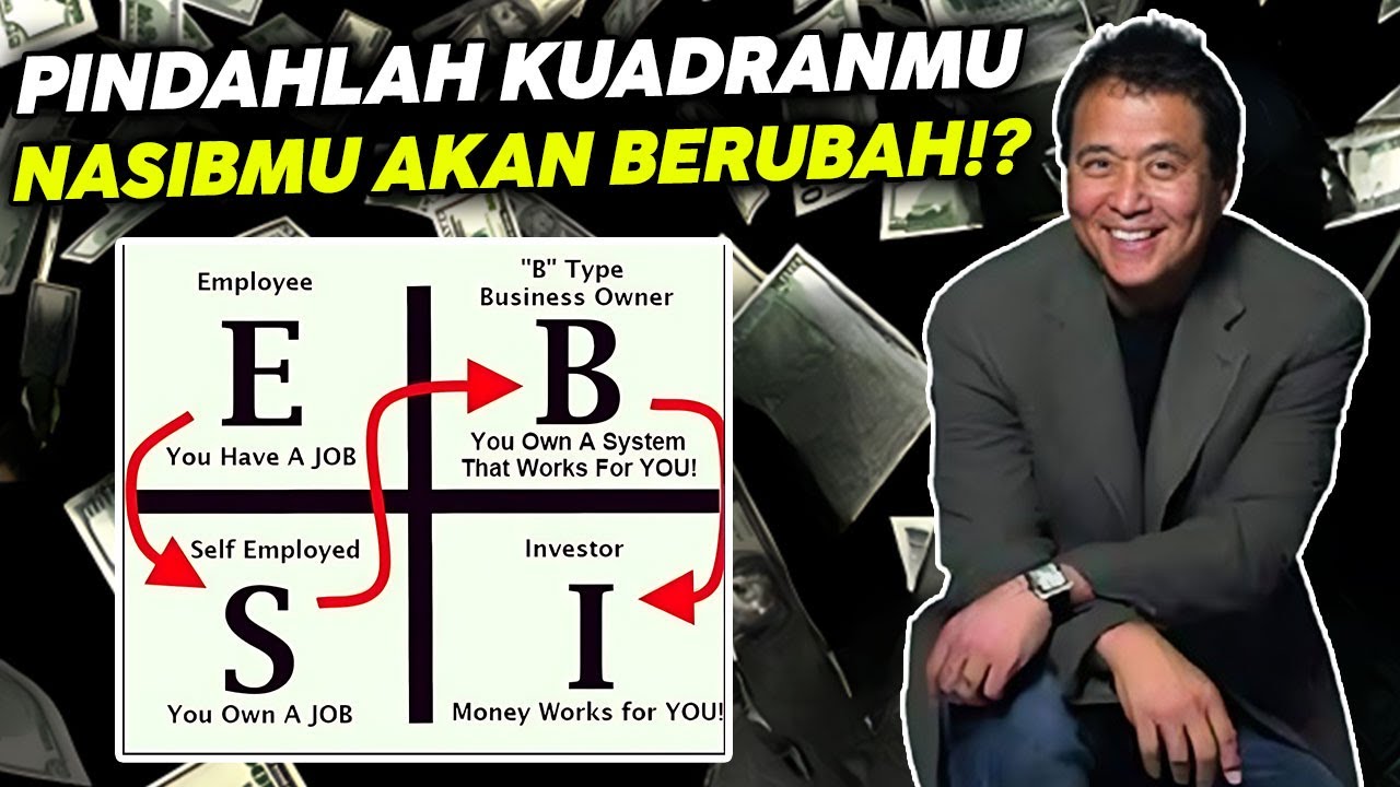 RAHASIA ORANG KAYA!!! Mereka Hidup Di Kuadran Ini, 4 Kuadran Cashflow Robert Kiyosaki !!