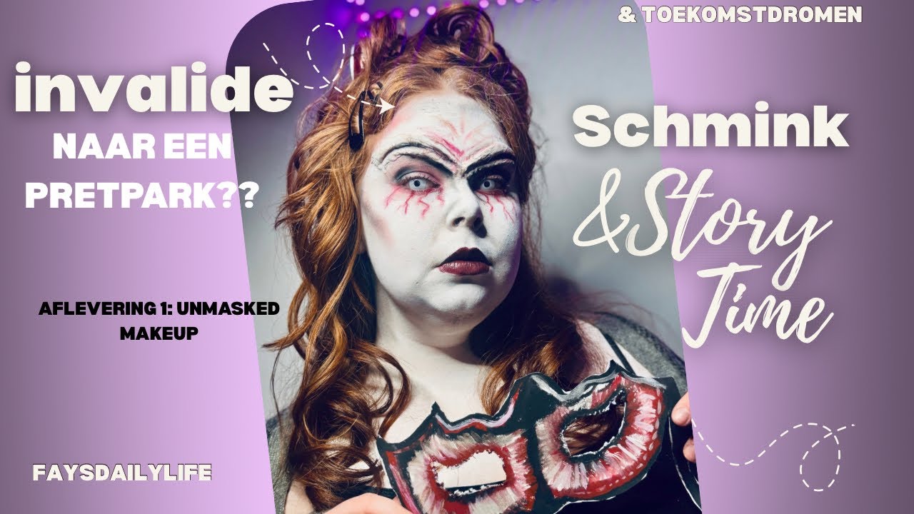 ALS MINDERVALIDE NAAR EEN PRETPARK EN UNMASKED MAKEUP NAMAKEN!!? // Schmink & Storytime afl 1