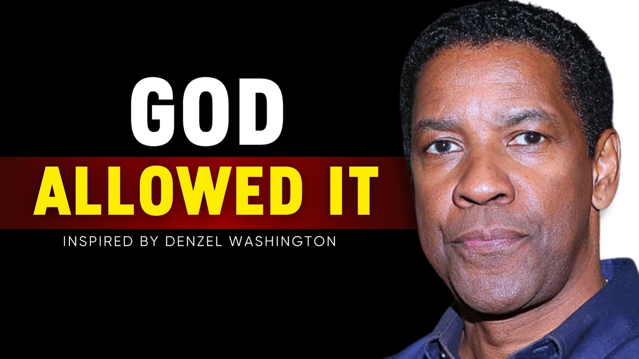 Why God Let Them Hurt You – Find Strength in Your Pain - DENZEL WASHINGTON MOTIVATION