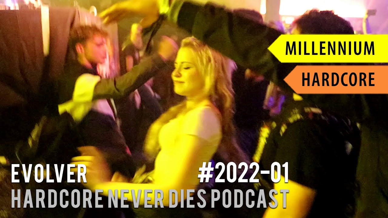 #2022-01 [Millennium Hardcore] Evolver - Hardcore Never Dies Podcast
