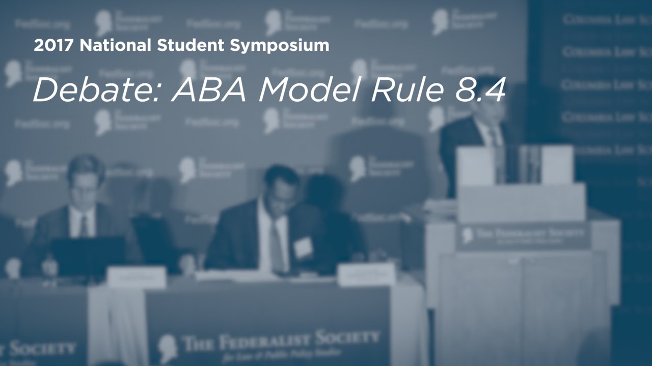 Debate: ABA Model Rule 8.4