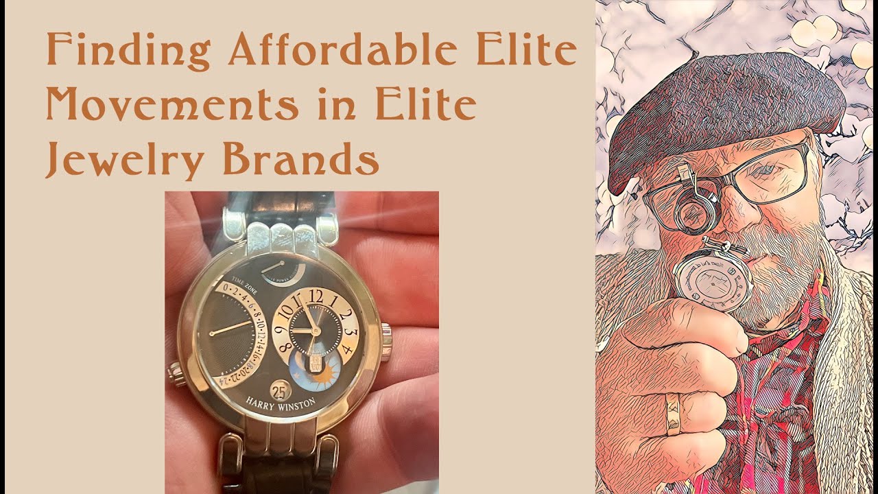 Finding Affordable Elite Movements in Elite Jewelry Brands