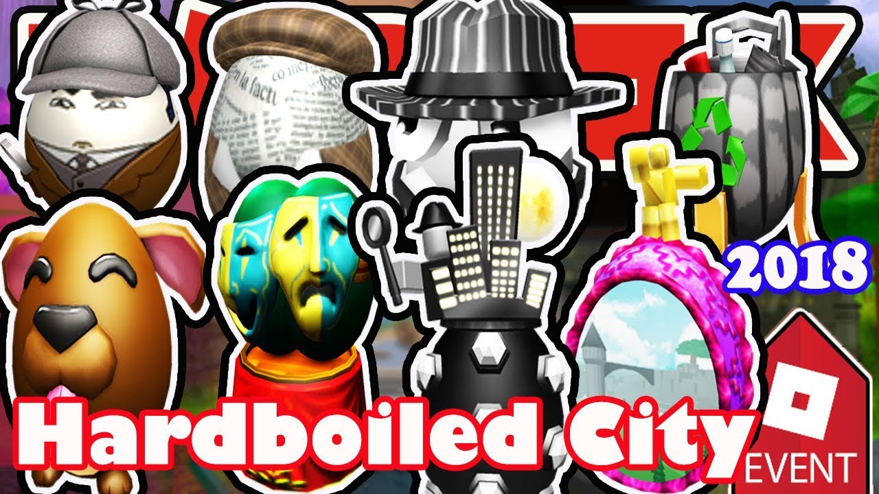 [EVENT] How To Get All Eggs in Hardboiled City - Roblox Egg Hunt 2018 - Full Walkthrough