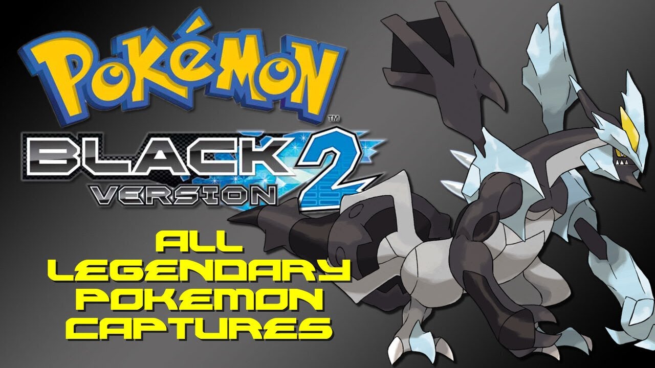 Pokemon Black 2: All Legendary Pokemon Locations 