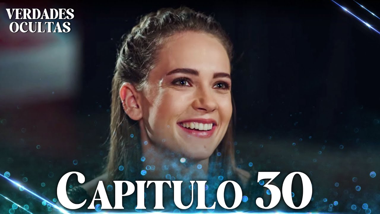 Verdades Ocultas | Yaz'ın Öyküsü - Capítulo 30