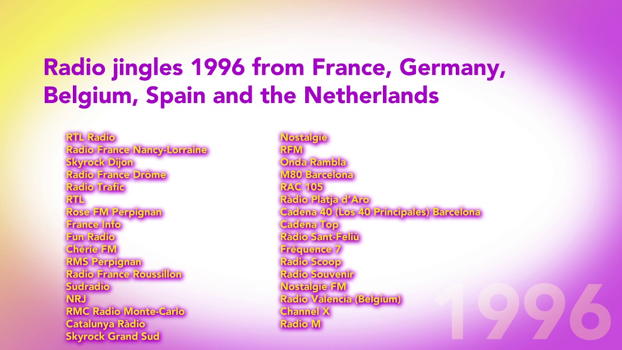 Radio jingles 1996 from France, Germany, Belgium, Spain and the Netherlands