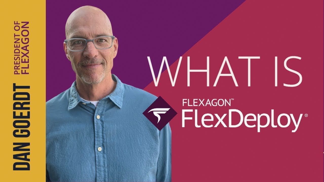 FlexDeploy Overview