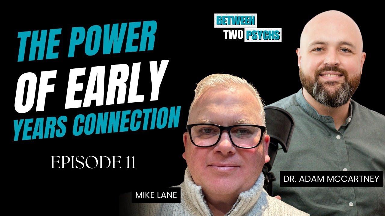 Ep. 11 - The Power of Early Years Connection