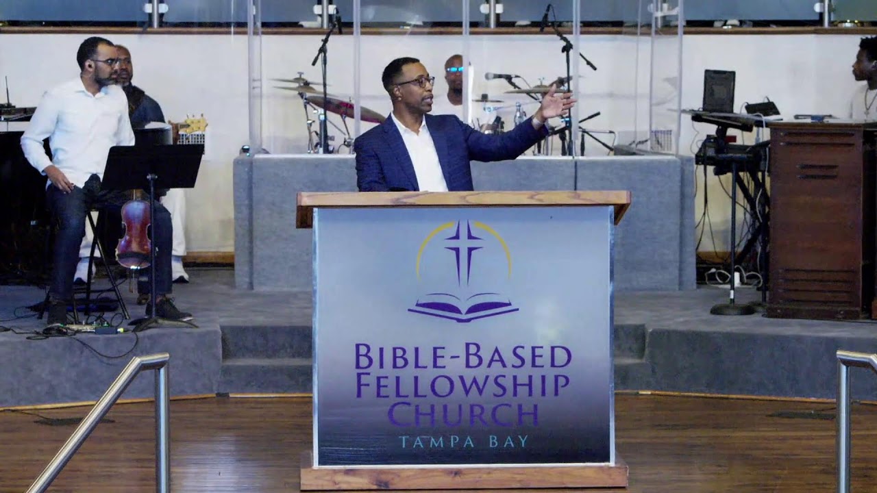 Bible Based Fellowship Church Tampa Bay | Sunday Service