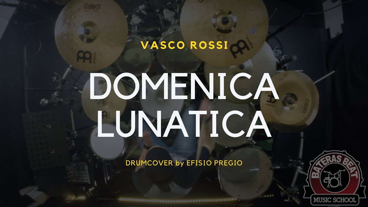 DOMENICA LUNATICA (VASCO ROSSI) - Efisio Pregio Drum cover - Bateras Beat music school