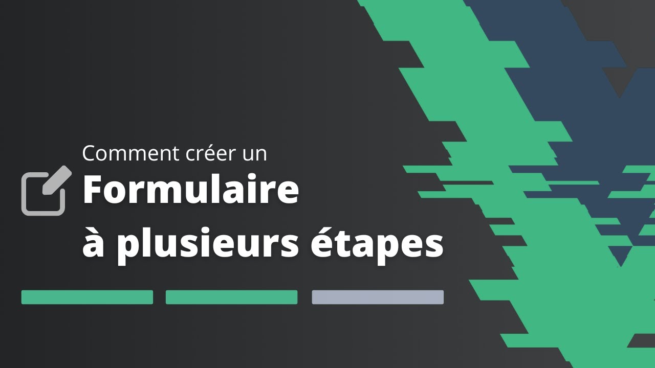 Cr&eacute;er un Multi Steps Form avec Vue 3