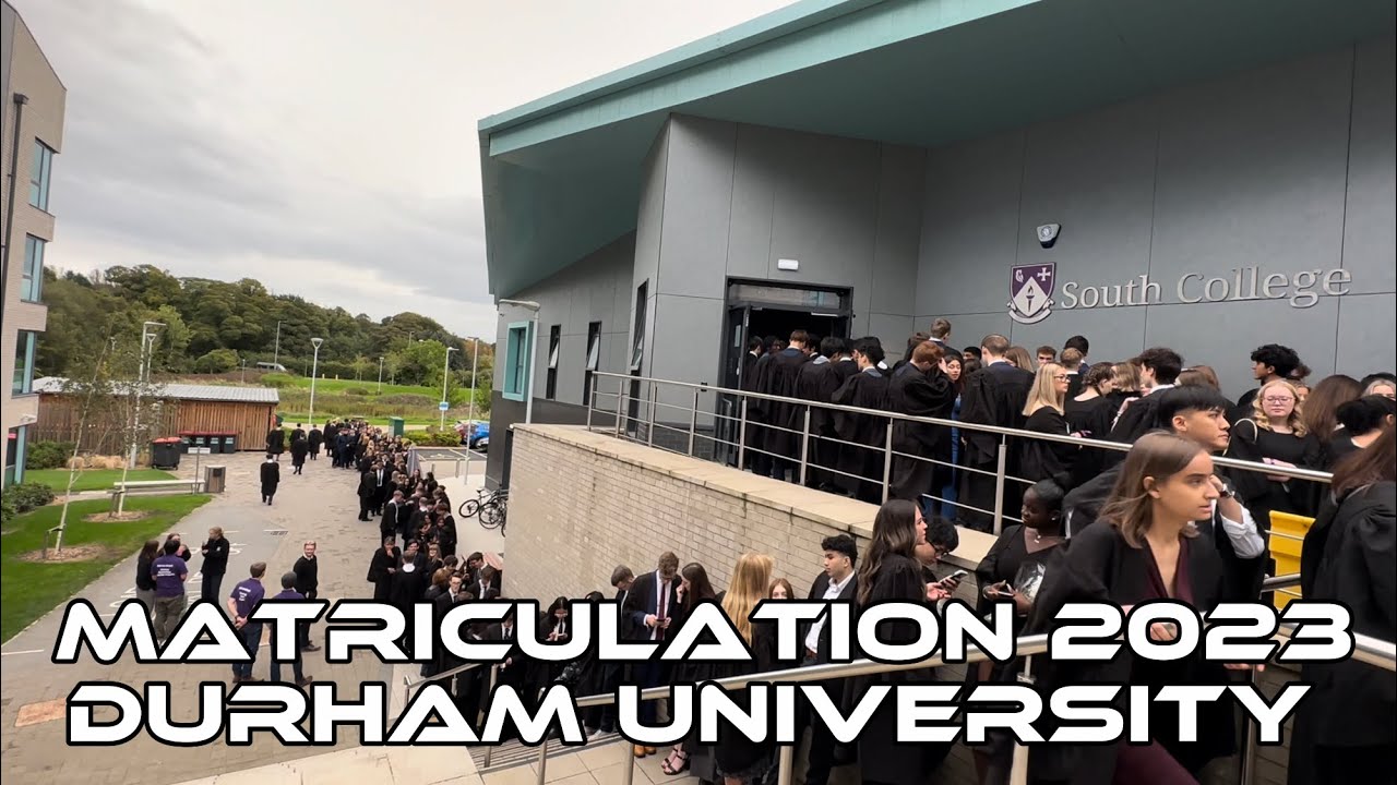 🇬🇧🏴󠁧󠁢󠁥󠁮󠁧󠁿Durham University: Matriculation 2023 (South College)🏴󠁧󠁢󠁥󠁮󠁧󠁿🏴󠁧󠁢󠁳󠁣󠁴󠁿🏴󠁧󠁢󠁷󠁬󠁳󠁿