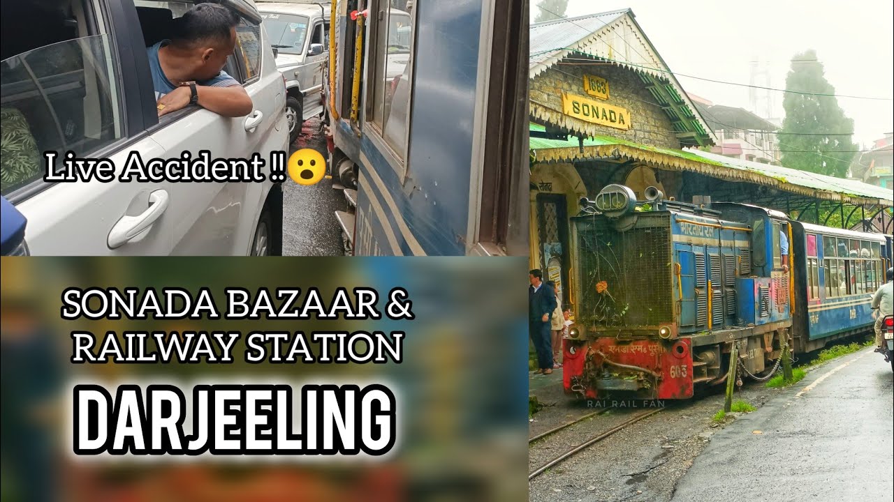 SONADA BAZAAR, Traffic & Railway Station || DARJEELING || RAI RAIL FAN