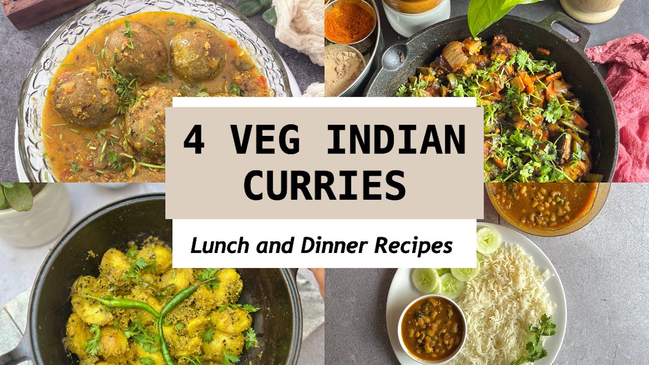 4 Veg Indian Curries | Curries of India | Lunch & Dinner Recipes | Kofte | Rongi | Posto | Jalfrezi