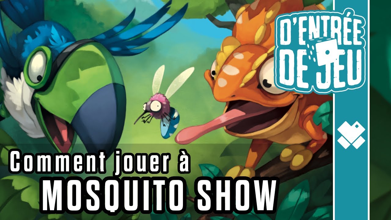 D'Entrée de Jeu - Mosquito Show : Les règles du jeu