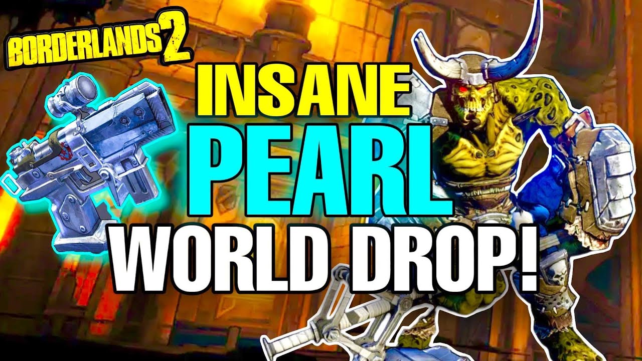 Borderlands 2 | INSANE PEARL World Drop!
