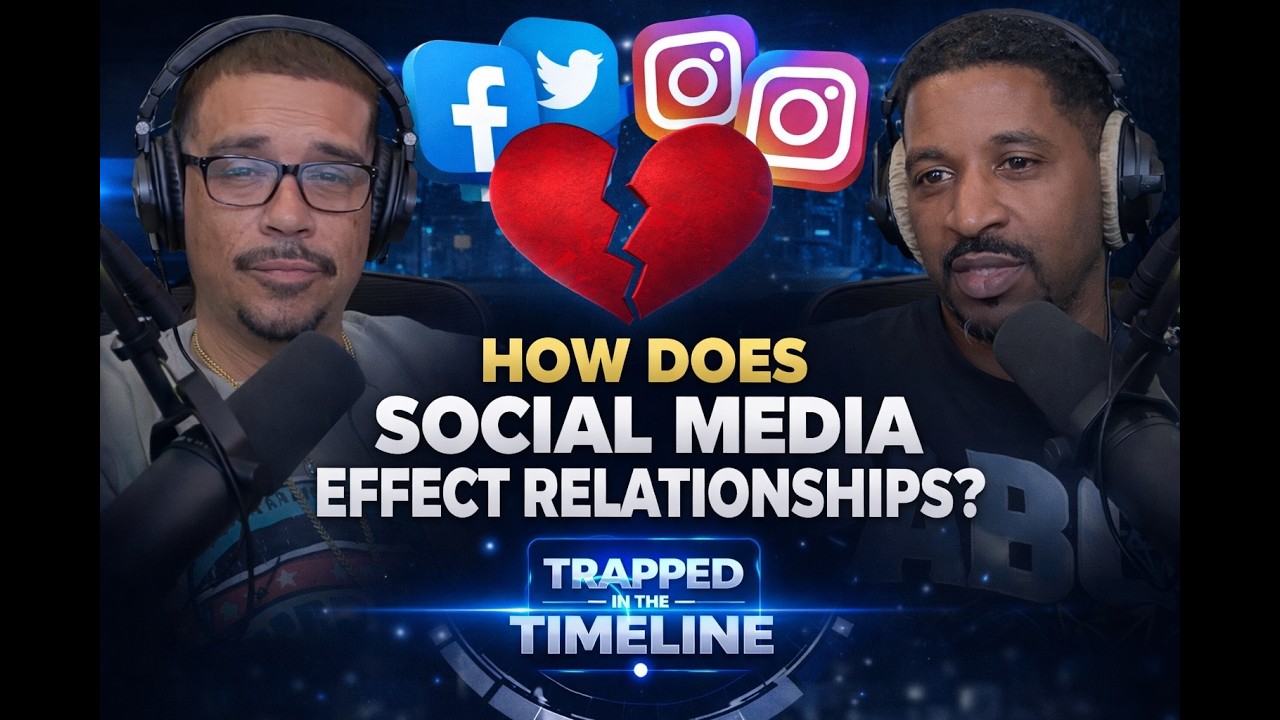 Episode 10- How does Social Media Effect Relationships?