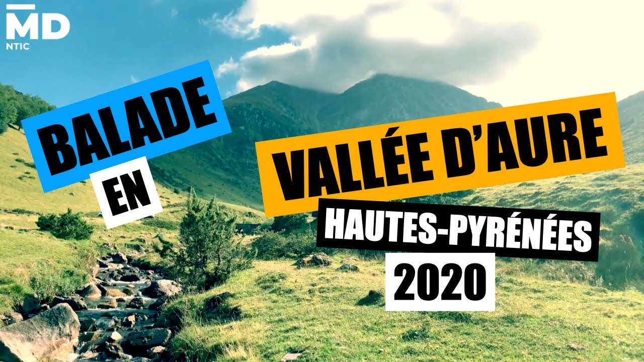 Balade en vallée d'Aure / Hautes-Pyrénées 2020