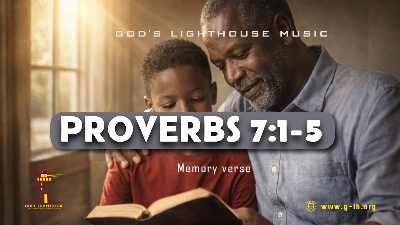 Proverbs 7:1-5 || Memory Verse || Lyric Video || God's Lighthouse Music