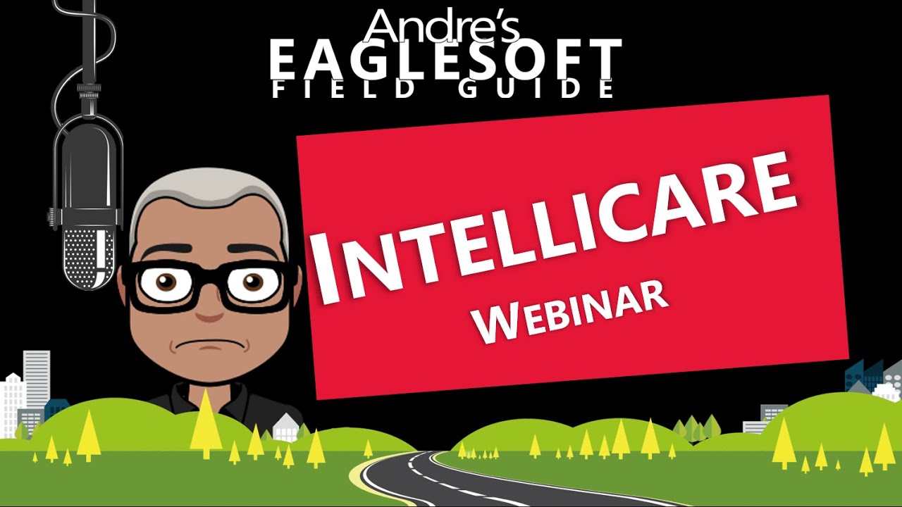 Eaglesoft Training: Andre Talks Shows How To Use Intellicare Alerts (Part 2)