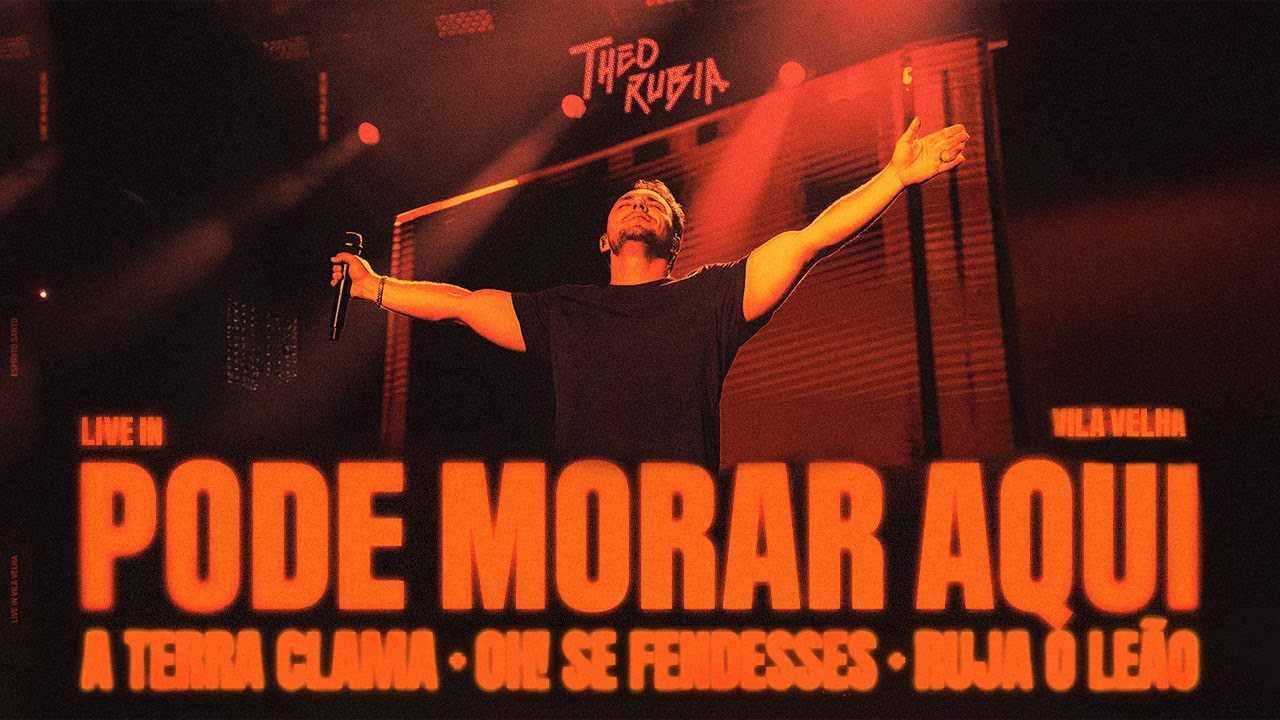 Pode Morar Aqui / A Terra Clama / Oh! Se Fendesses / Ruja o Leão | Theo Rubia - Ao Vivo #maranata