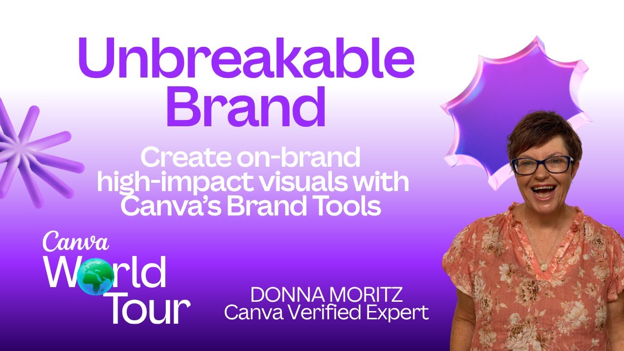Unbreakable Brand: Create on-brand high-impact visuals with Canva’s Brand Tools