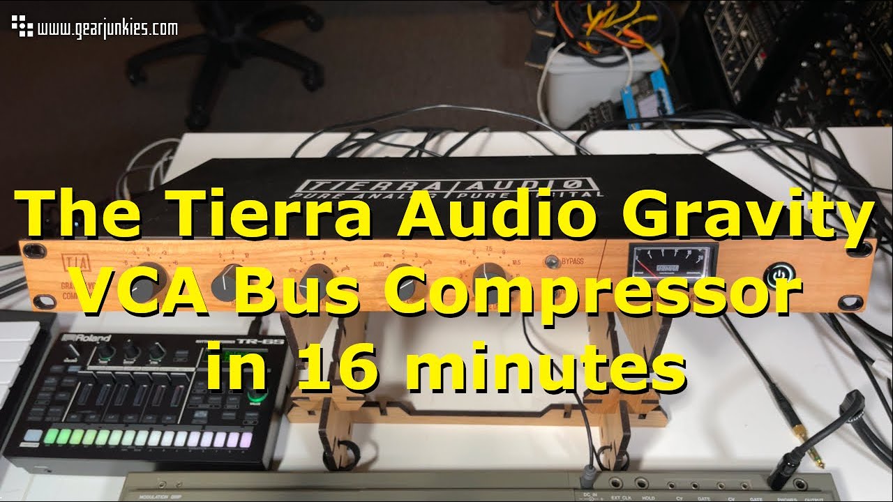 The Tierra Audio Gravity VCA Bus Compressor in 16 minutes