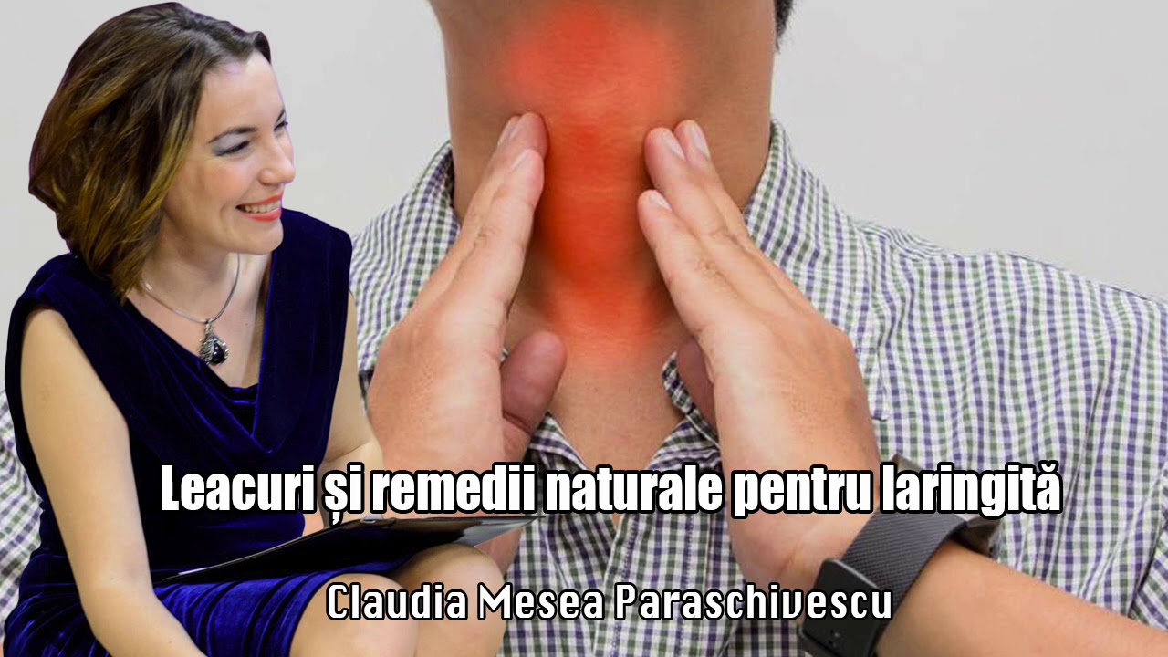 Leacuri Si Remedii Naturale Pentru Laringita