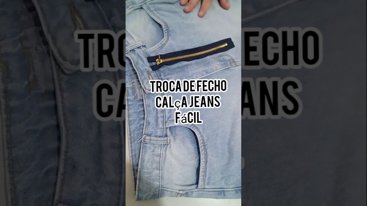como trocar z&iacute;per de cal&ccedil;a jeans f&aacute;cil e r&aacute;pido #costuretododia #costura #jeans