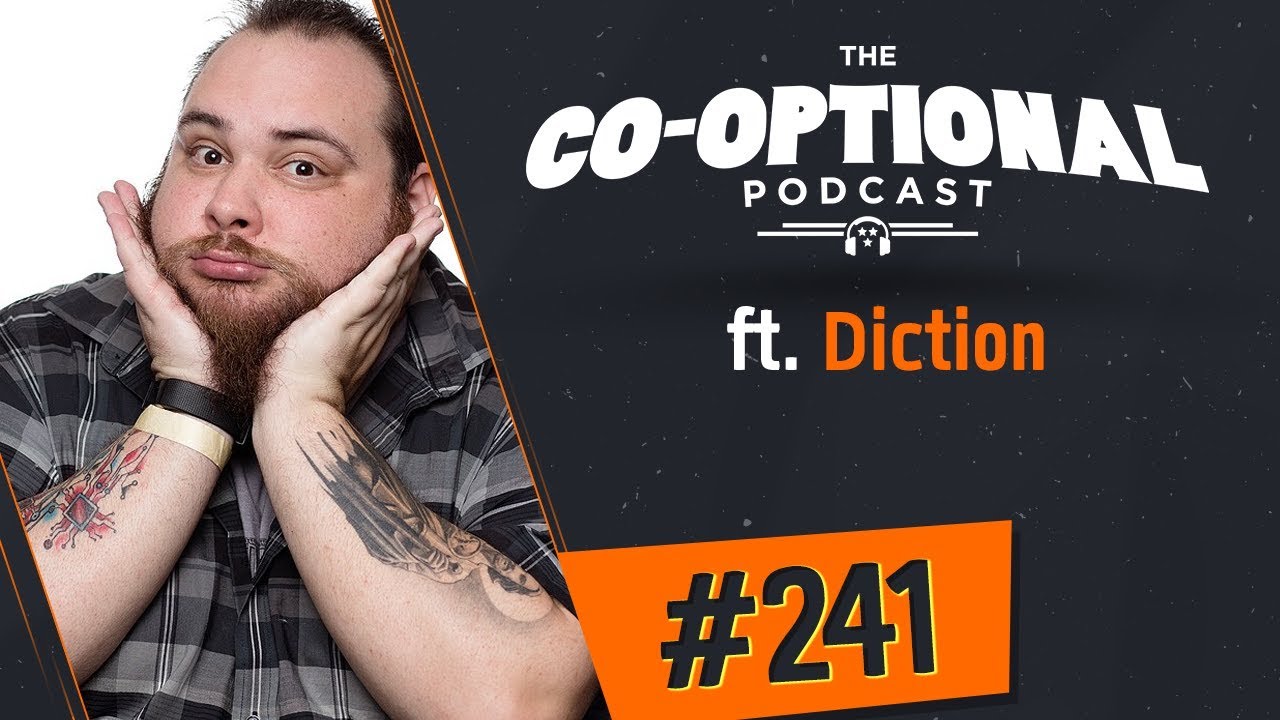 The Co-Optional Podcast Ep. 241 ft. Diction