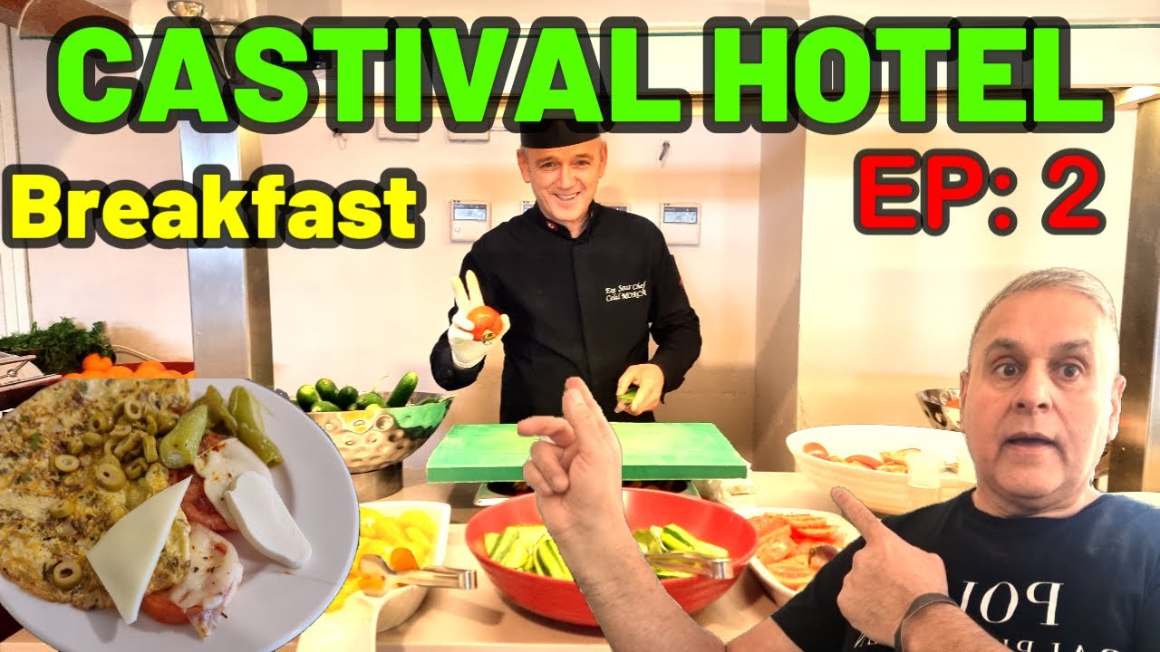 CASTIVAL HOTEL  TURKISH 5 STAR BREAKFAST BUFFET